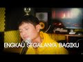 ENGKAU SEGALANYA BAGIKU Pance F Pondaag Andrey Arief COVER