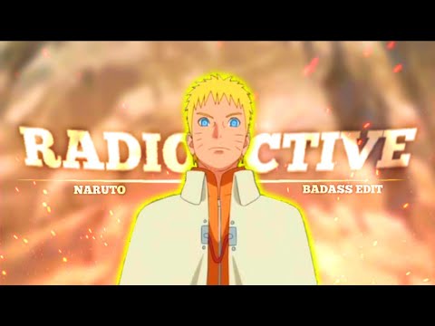 Naruto "Badass" - Radioactive [Edit/AMV]! @ZyperAmv Remake