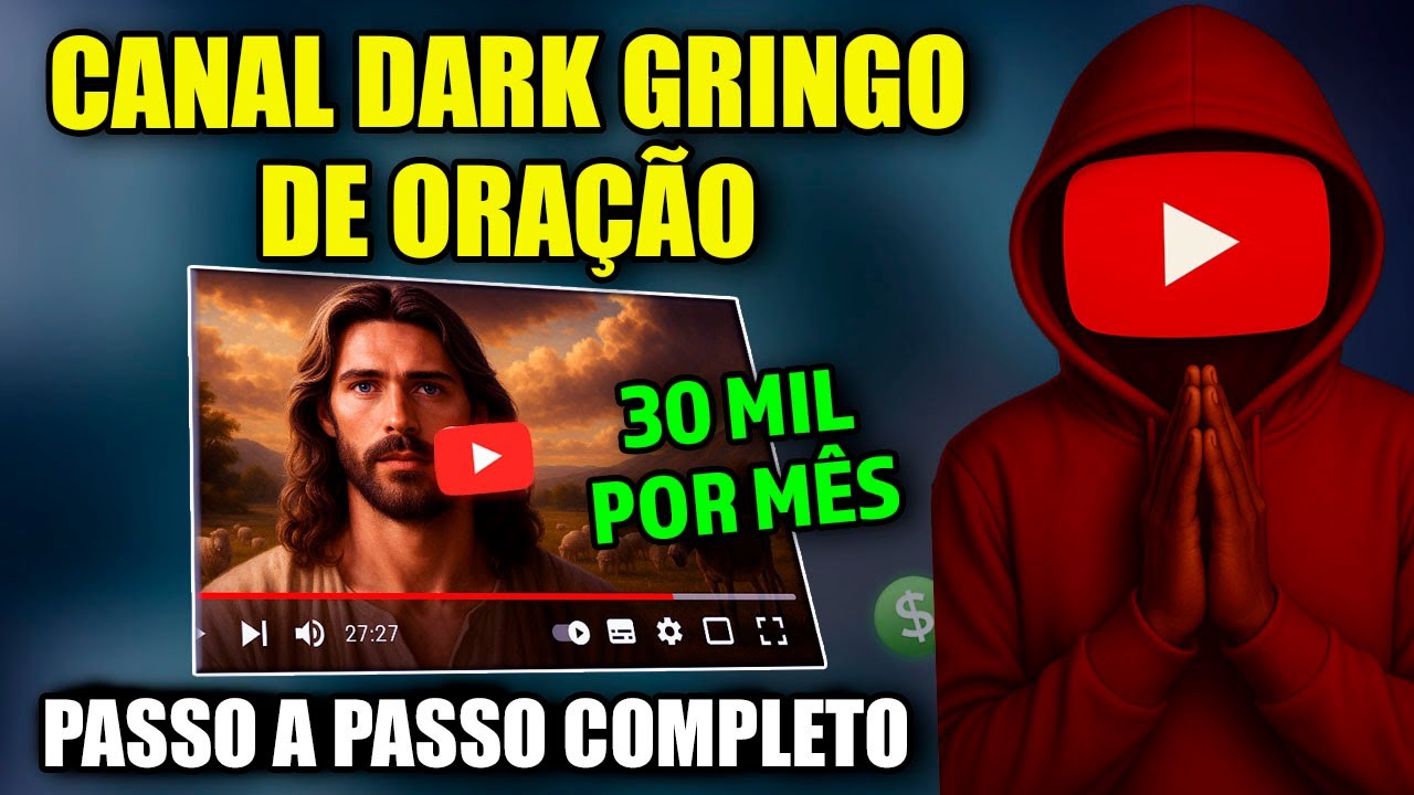 COMO CRIAR CANAL DARK GRINGO DE ORAÇÃO FEITO COM IA QUE MONETIZA RÁPIDO no YOUTUBE (AULA COMPLETA)