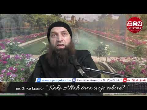 Kako Allah čuva svoje robove - dr. Zijad Ljakić
