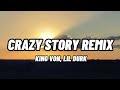 KING VON FT LIL DURK CRAZY STORY REMIX OFFICIAL LYRICS