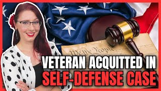 Veteran Acquitted in Self-Defense Case
