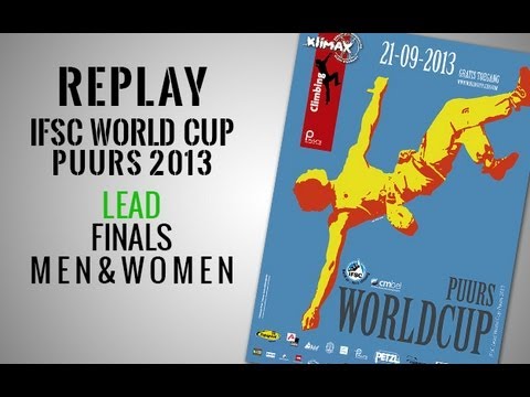 IFSC Climbing World Cup Puurs 2013 - Lead - Finals MEN & WOMEN - Replay