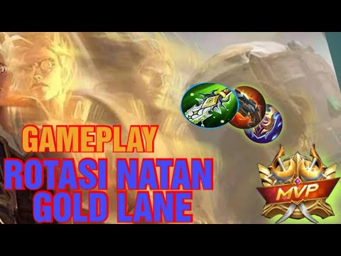 GAMEPLAY HERO NATAN GOLD LANE!! TERBARU ROTASI Dan BUILD + EMBLEM 2022 - Mobile Legends