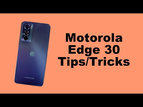 Motorola Edge 30 10+ Tips and Tricks