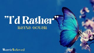I’d Rather 🦋🦋🦋 (Lyrics) | 👉 Cover By: REYNE  (Luther Vandross)