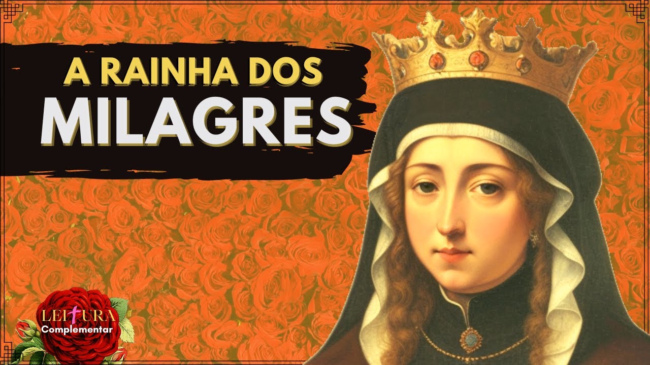 Rainha Santa Isabel de Portugal e o Milagre das Rosas