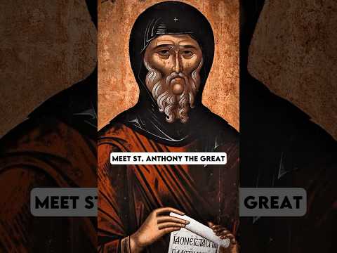 St. Anthony the Great | Life and Story