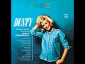 Dusty Springfield - I Wish I'd Never Loved You