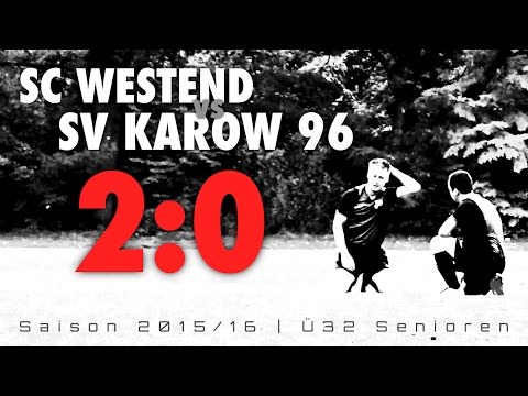 6. Spieltag... SC WESTEND vs SV KAROW 96 - 2.0 Niederlage | 25.10.2015 | Saison 2015/16