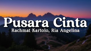 Download lagu Pusara Cinta - Rachmat Kartolo, Ria Angelina (Lyrics/Lirik Video) mp3 Download lagu Pusara Cinta - Rachmat Kartolo, Ria Angelina (Lyrics/Lirik Video) mp3