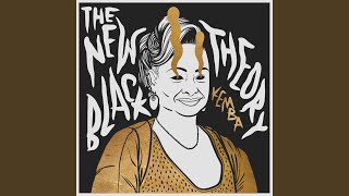 The New Black Theory