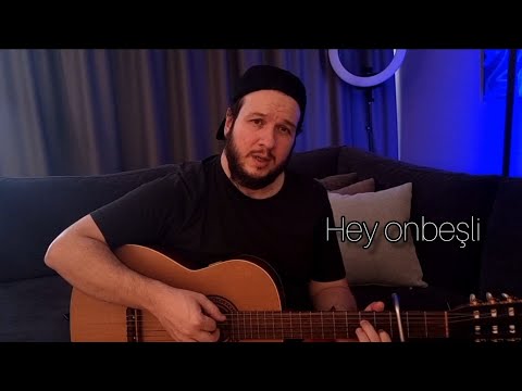 Hey Onbeşli - Anonim Türküler