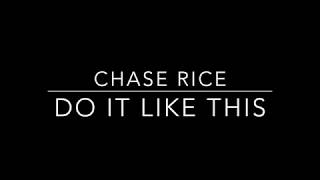 Chase Rice - Do It Like This (Lyrics on Screen)