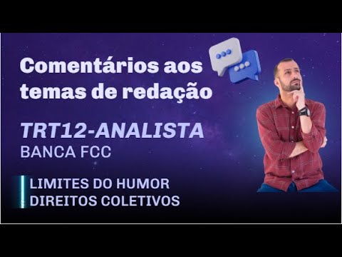 Comentários aos temas de redação do TRT12 - cargos de analista