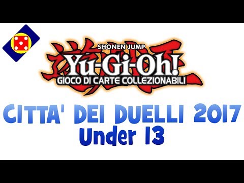 YU-GI-OH!: CITTA' DEI DUELLI U13 2017 - Videoreport