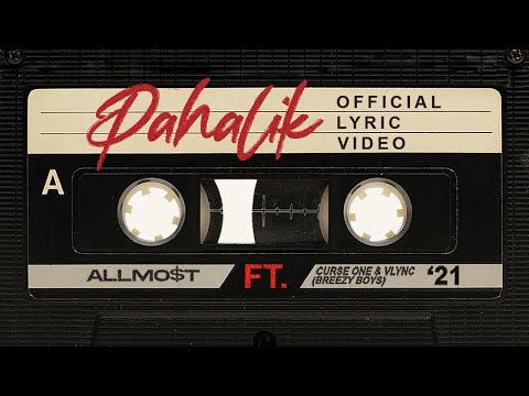 ALLMO$T - Pahalik (ft. Curse One & Vlync) [Official Lyric Video]