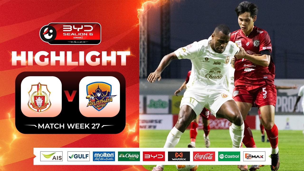 Lamphun Warrior vs Ayutthaya United Highlights