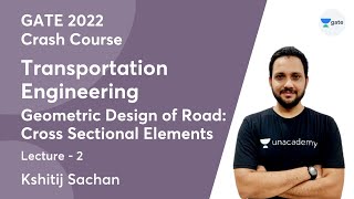 L2 | Geometric Design of Road: Cross Sectional Elements | Crash course: Transportation Engineering