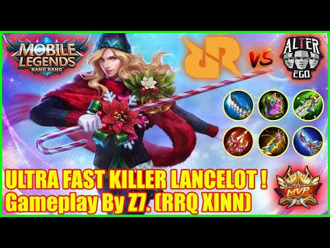[RRQ VS AE] ULTRA FAST KILLER LANCELOT ! Mobile Legends Top Global Lancelot Gameplay By Z7. RRQ XINN
