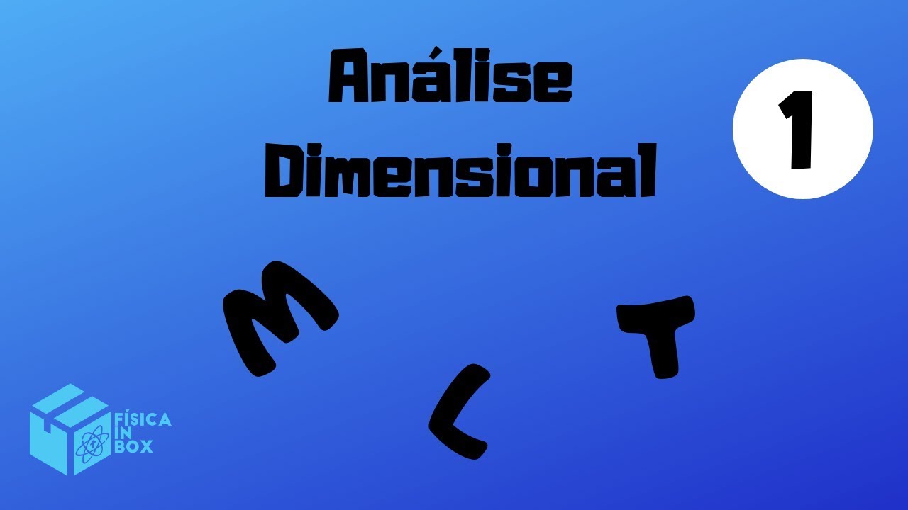 Aprenda o que é e como usar a Análise Dimensional