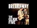 The Click Five - Breakaway 