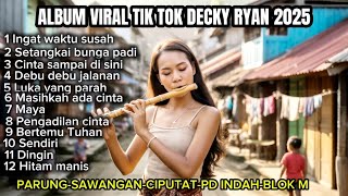 Download lagu Album Decky Ryan Viral Tiktok terbaru 2025,setangkai bunga padi,View Parung,sawangan,Pd Indah Blok M mp3