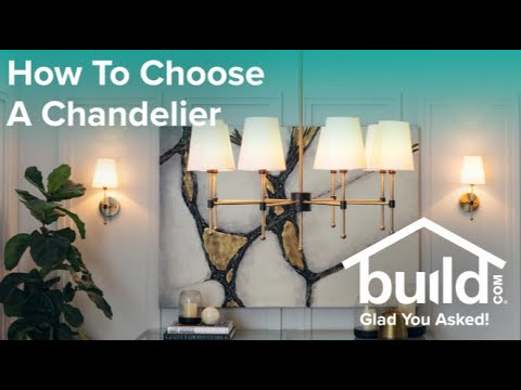 How To Choose The Right Chandelier