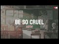 ASTN - Be So Cruel - [Vietsub + Lyrics]