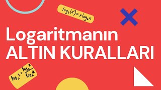 Logaritmanın Özellikleri