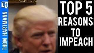Impeaching Donald Trump: Top Five Arguments