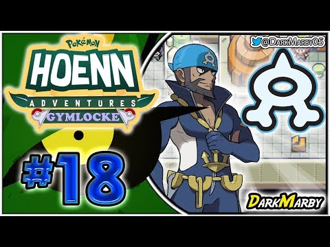 Pokémon Hoenn Adventures Gymlocke #18 AHORA TOCA EL TEAM AQUA