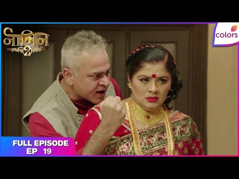 Naagin S2 | Full Episode Ep. 19 | Shivangi creates a rift between Yamini and Akhilesh | Colors TV
