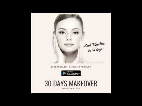 30 Days Makeover - Beauty Care Video