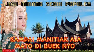 Download lagu LAGU MINANG SADIAH || JAN SAMPAI IBO HATI RANG RANTAU MANDANGANYO mp3
