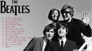 The Beatles Greatest Hits - The Beatles Best Hits - Best Songs Of The Beatles