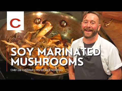 Soy Marinated Mushrooms | Chef Lee Chizmar | Tips & Techniques
