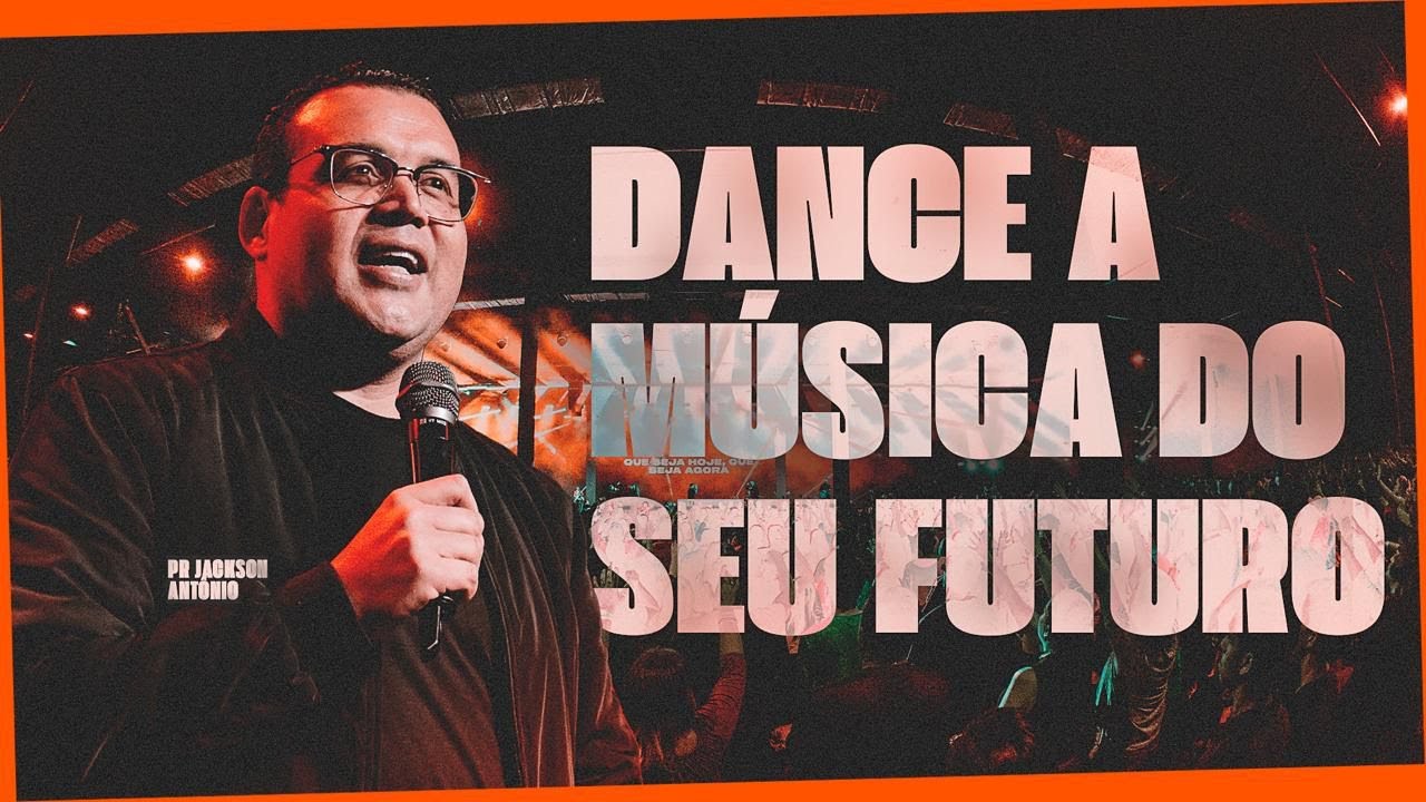 JACKSON ANTONIO | DANCE A MÚSICA DO SEU FUTURO