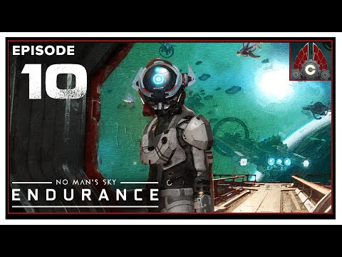 CohhCarnage Plays No Man's Sky: Endurance Update - Episode 10