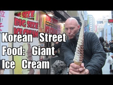 韓國街頭美食。巨型冰淇淋 (Korean Street Food: Giant Ice Cream)