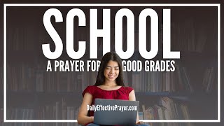Prayer To Do Well In School - Prayers To Good Grades
