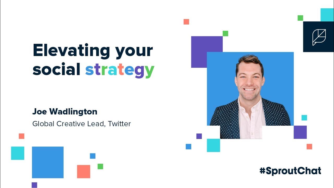 Elevating your social strategy with Joe Wadlington of Twitter