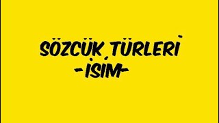 8) Sözcük Türleri / İSİM ( RÜŞTÜ HOCA )