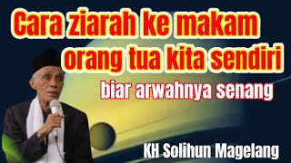 Download lagu KH Solihun Magelang. Cara ziarah ke makam orang tua kita sendiri mp3 Download lagu KH Solihun Magelang. Cara ziarah ke makam orang tua kita sendiri mp3