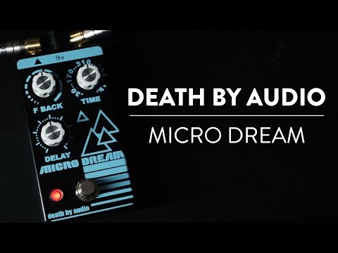 Death By Audio Micro Dream