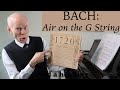AIR ON THE G STRING: Why is it so MAGICAL? Pianist Duane Hulbert explains & performs Bach's piece!