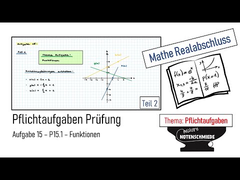 Vorbereitung Mathe Realabschluss - Pflichtaufgaben - Aufgabe 15 (P15.1 - Teil 2)