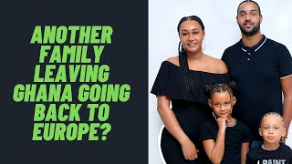 Family has problems in Ghana and returns to Europe?