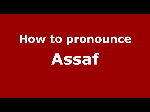 How to pronounce Assaf (Israel/Israel) - PronounceNames.com