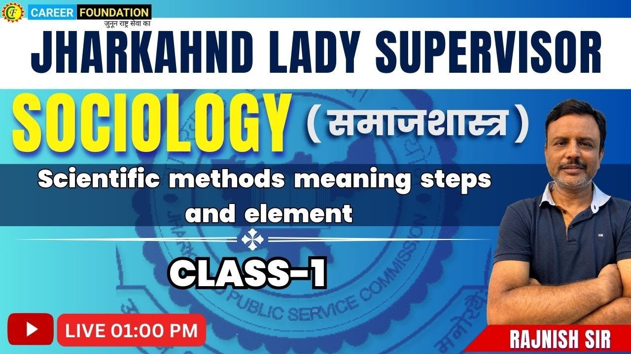 Scientific Methods Meaning Steps &amp; Element | Sociology  for Jharkhand lady supervisor | Rajnish sir